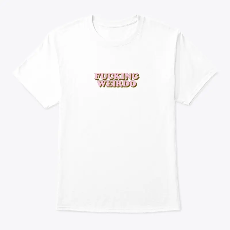 FUCKING WEIRDO TEE by WEIRDOS BRLONG